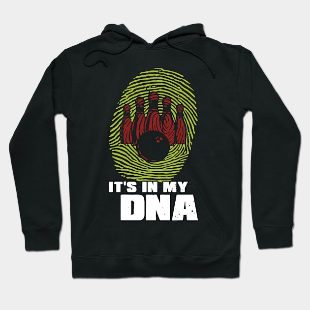 In My Dna  Bowling  0616 Hoodie by Endaz